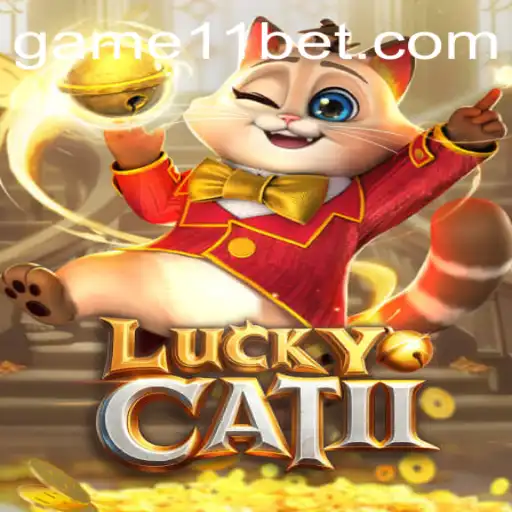 Discover the Exciting World of LuckyCatII with 11bet