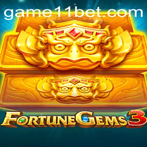 Exploring the Exciting World of FortuneGems3 and 11bet