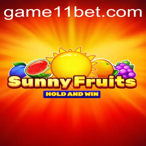 Discover the Exciting World of SunnyFruits with 11bet